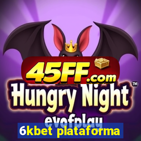 6kbet plataforma